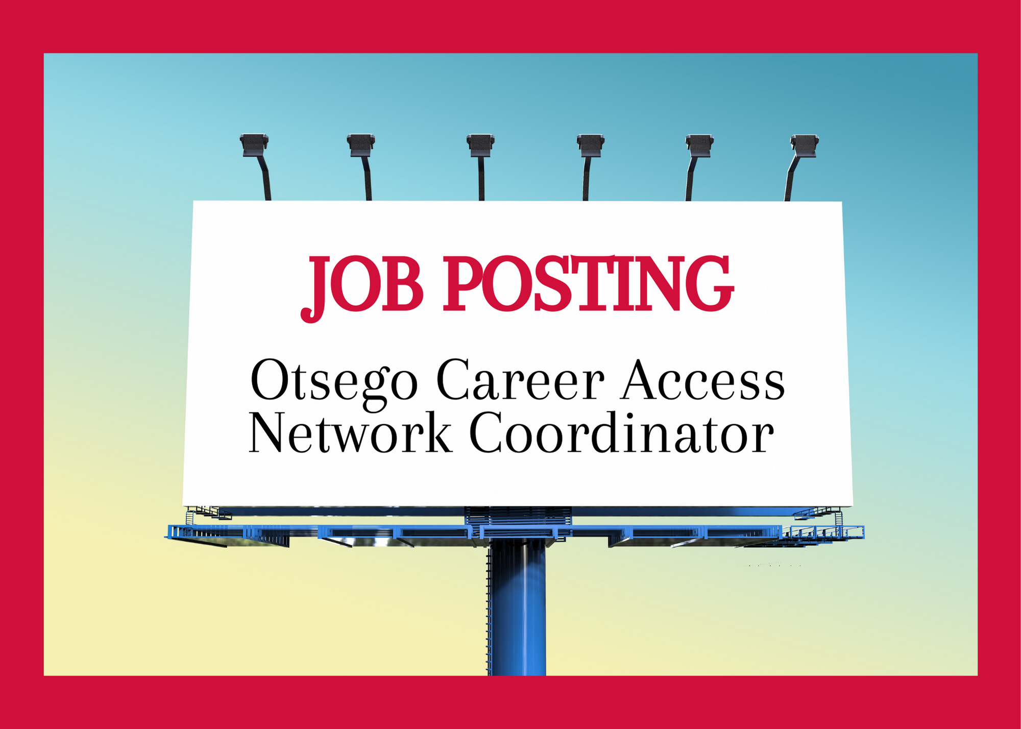 Job Posting: Otsego Career Access Network Coordinator