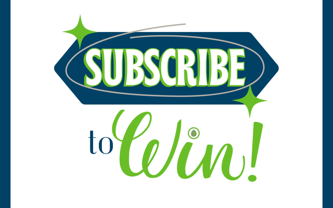 Subscribe to Receive our E-Newsletter and Win!