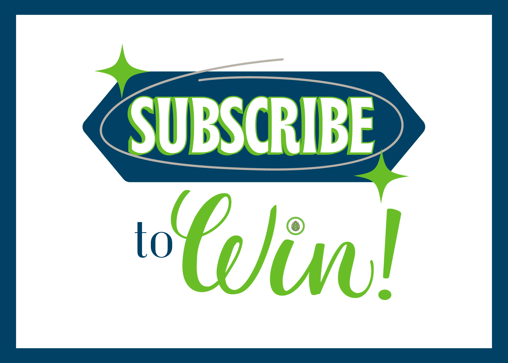 Subscribe to Receive our E-Newsletter and Win!