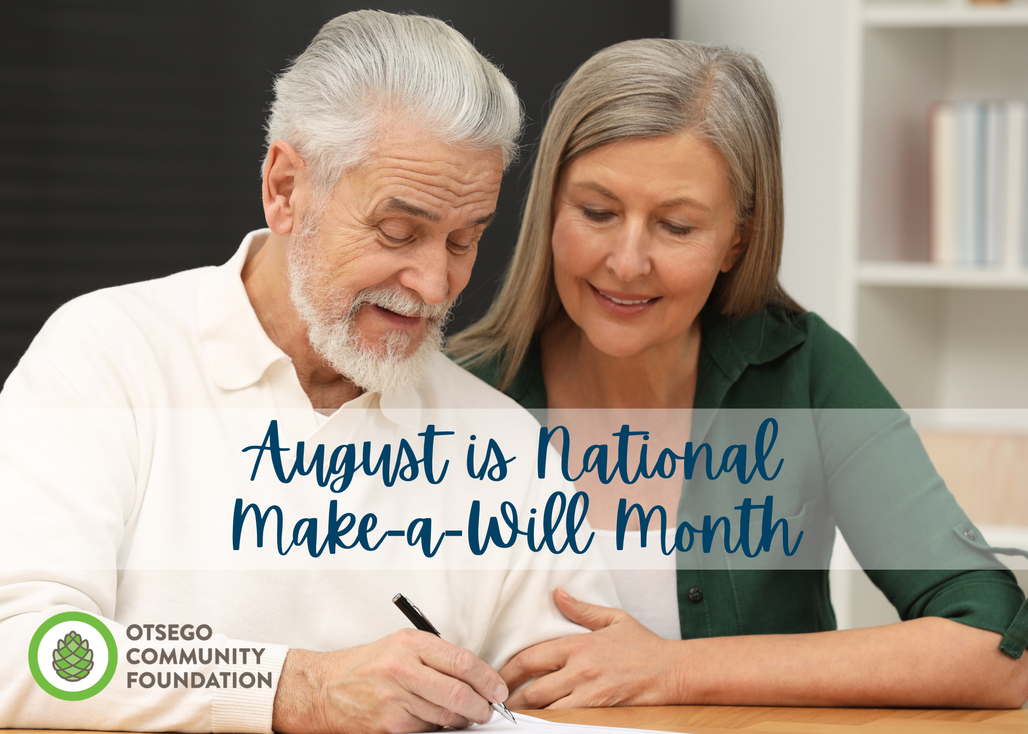 August is Make-A-Will Month: Creating a Legacy That Lasts
